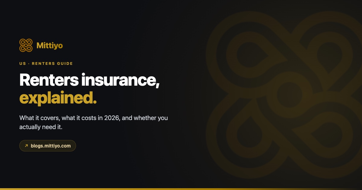 Renters Insurance Explained (2026): What It Covers, What It Costs, and Whether You Need It